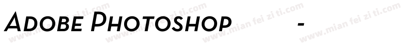 Adobe Photoshop 用于文本字体转换